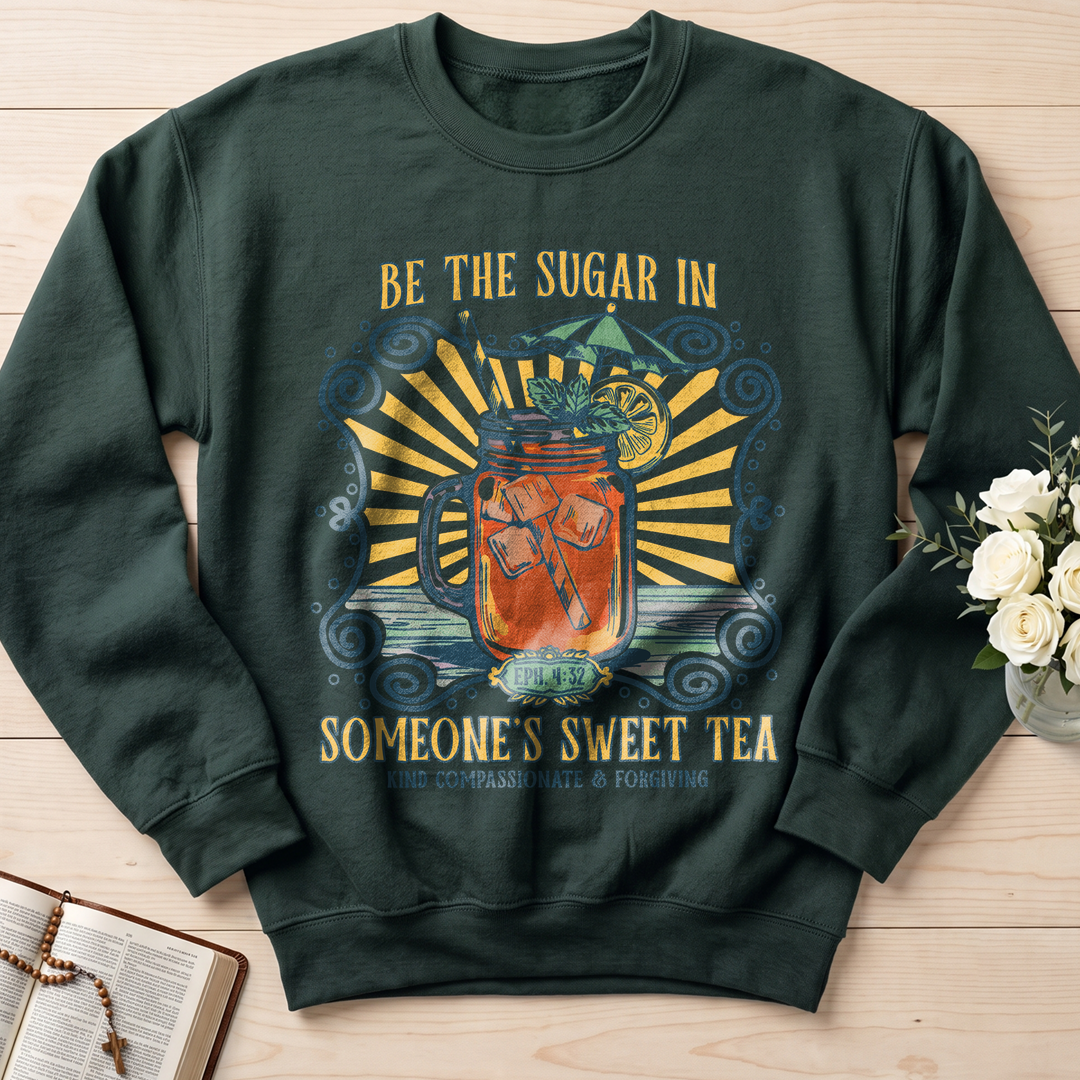 Be The Sugar In Eph. 4.32 Someone's Sweet Tea 01