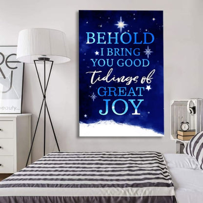 Behold I Bring You Good Tidings Of Great Joy Christmas Wall Art Canvas