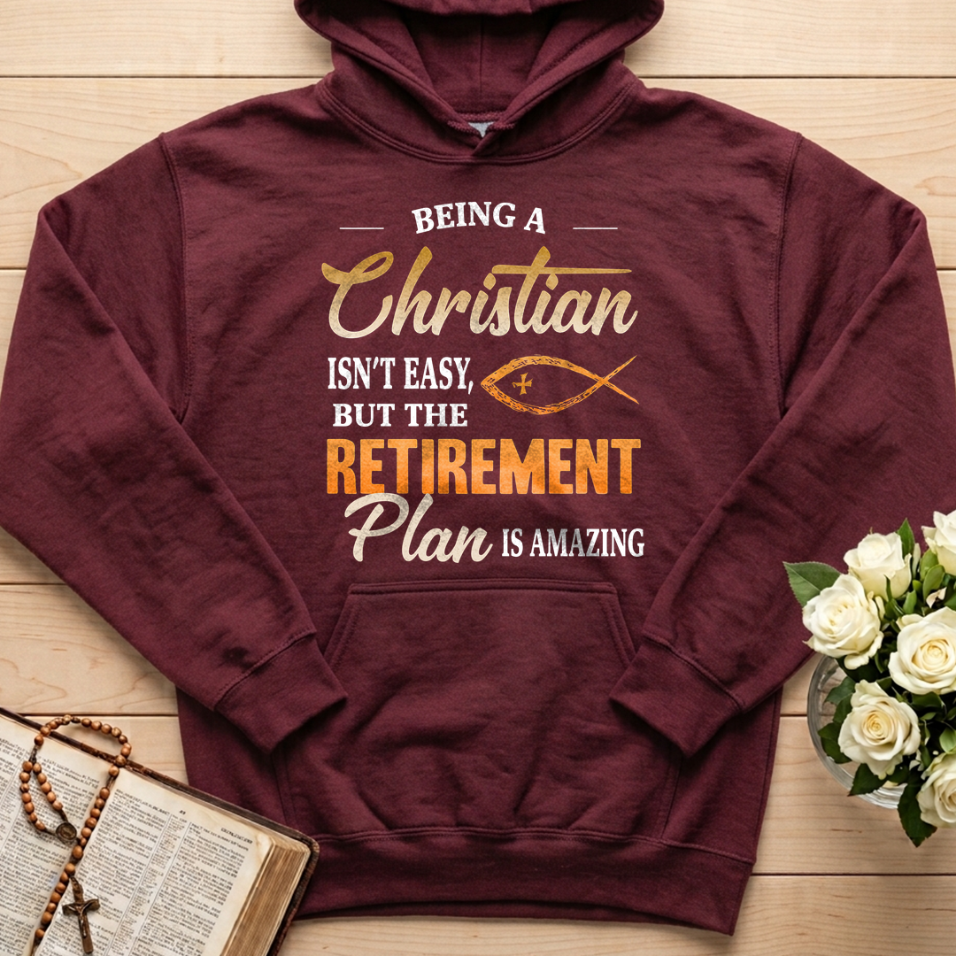 Being Christian Isn't Easy But The Retirement Plan Is Amazing 19