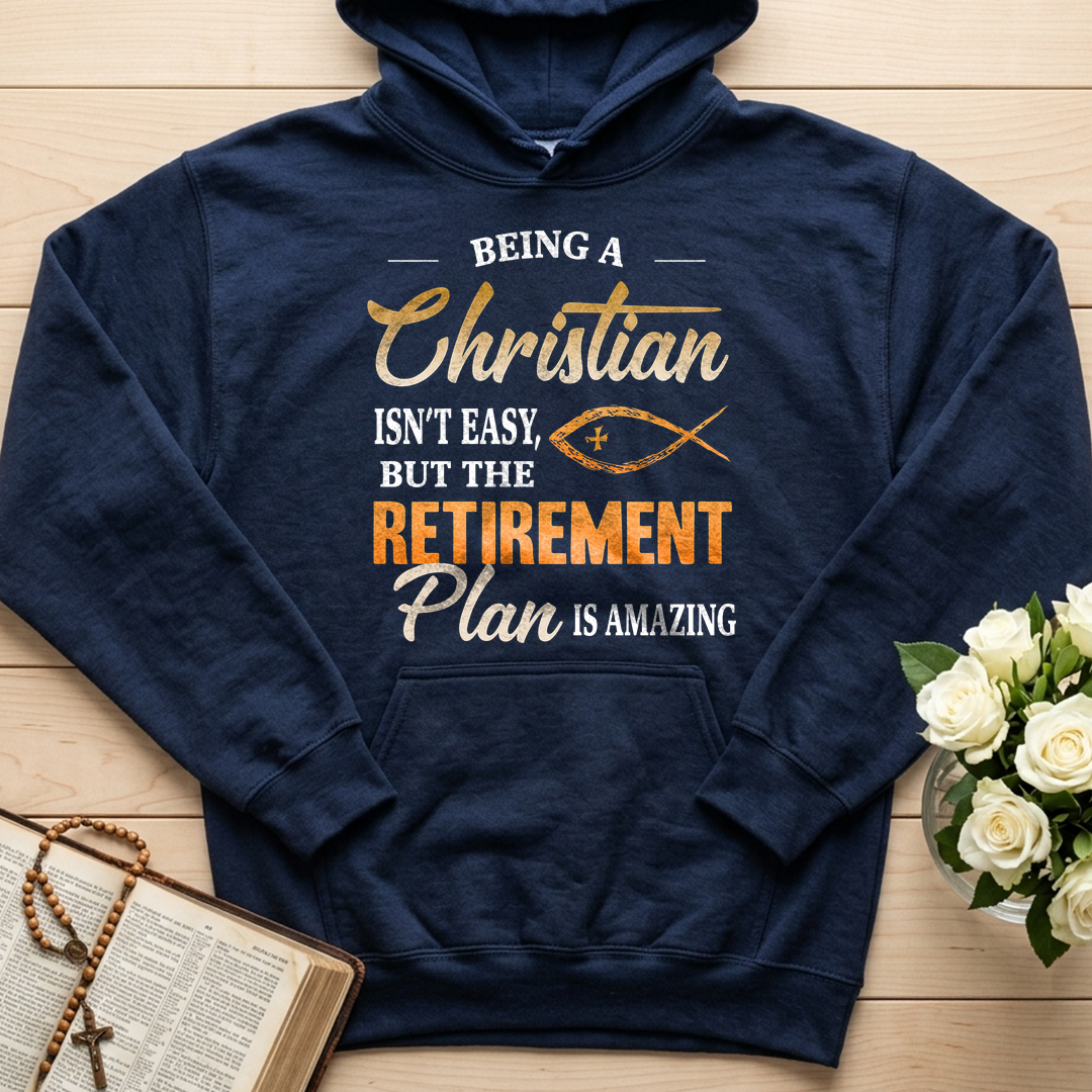 Being Christian Isn't Easy But The Retirement Plan Is Amazing 19