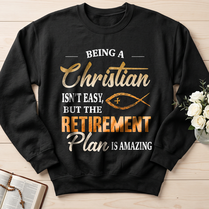 Being Christian Isn't Easy But The Retirement Plan Is Amazing 19