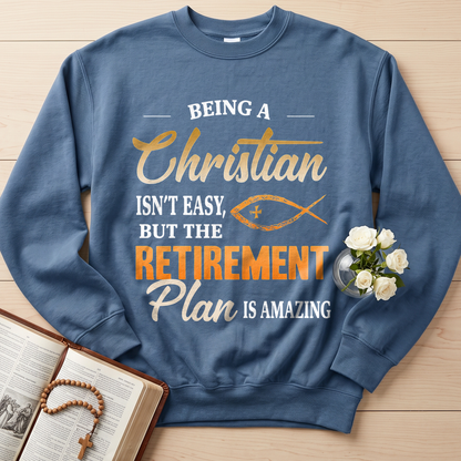 Being Christian Isn't Easy But The Retirement Plan Is Amazing 19