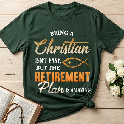 Being Christian Isn't Easy But The Retirement Plan Is Amazing 19