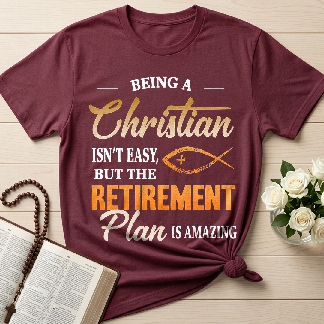 Being Christian Isn't Easy But The Retirement Plan Is Amazing 19