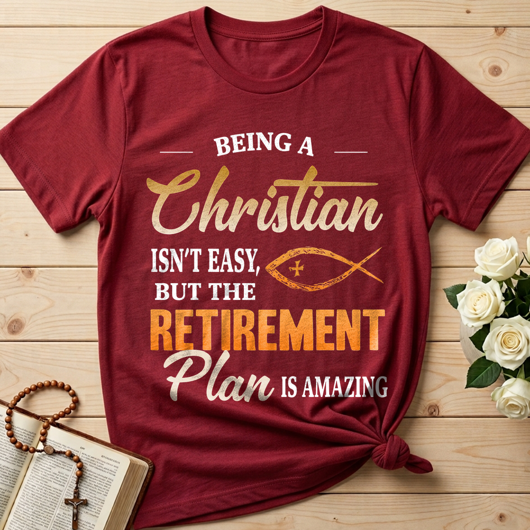 Being Christian Isn't Easy But The Retirement Plan Is Amazing 19