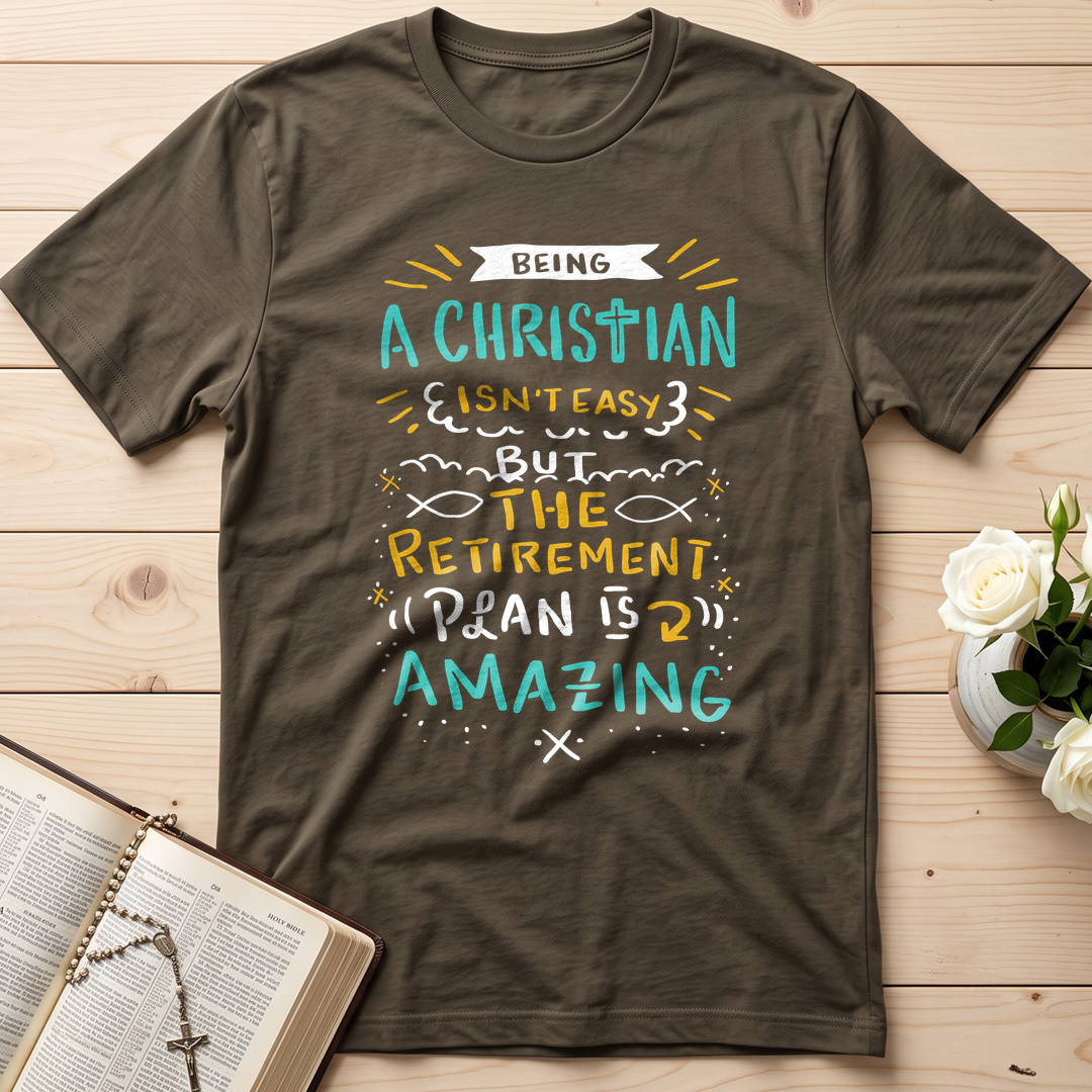 Being Christian Isn't Easy But The Retirement Plan Is Amazing 20