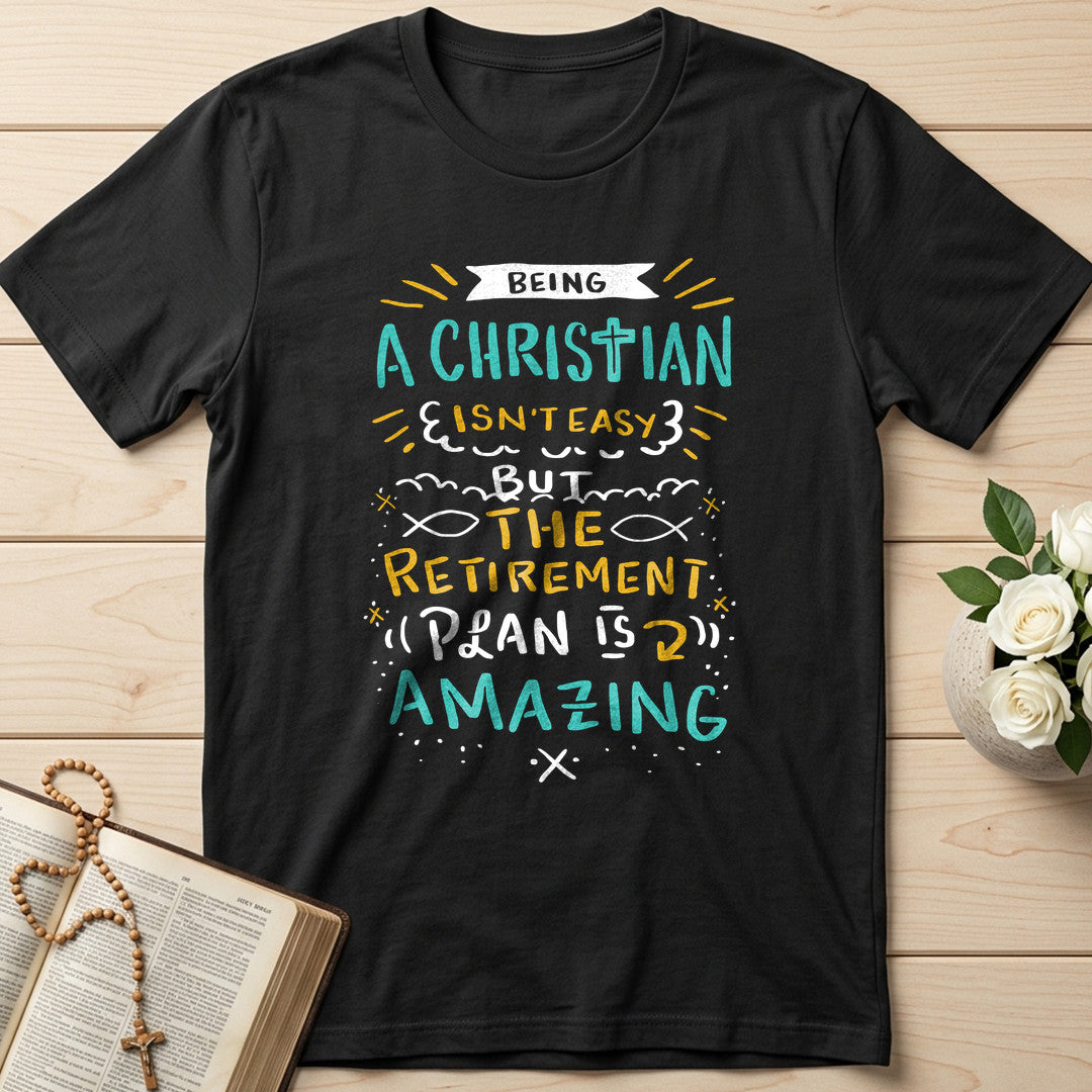 Being Christian Isn't Easy But The Retirement Plan Is Amazing 20