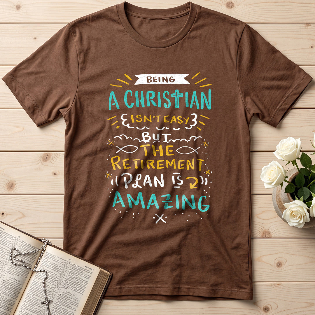 Being Christian Isn't Easy But The Retirement Plan Is Amazing 20