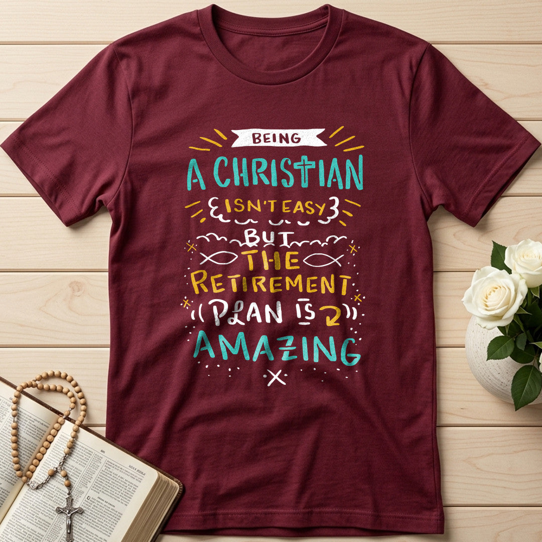Being Christian Isn't Easy But The Retirement Plan Is Amazing 20