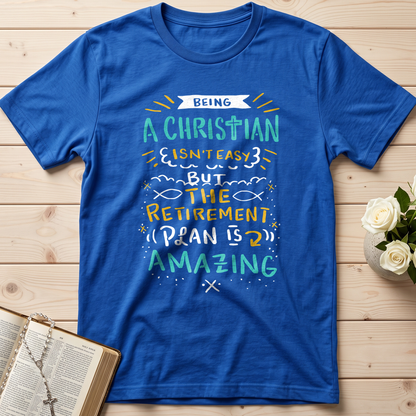 Being Christian Isn't Easy But The Retirement Plan Is Amazing 20