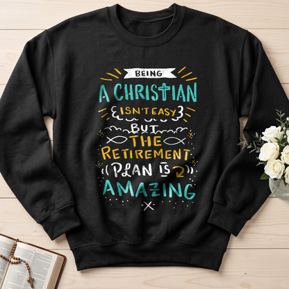Being Christian Isn't Easy But The Retirement Plan Is Amazing 20