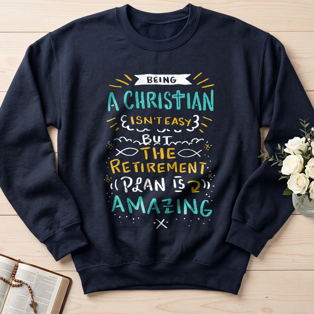 Being Christian Isn't Easy But The Retirement Plan Is Amazing 20