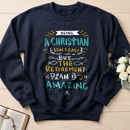 Being Christian Isn't Easy But The Retirement Plan Is Amazing 20