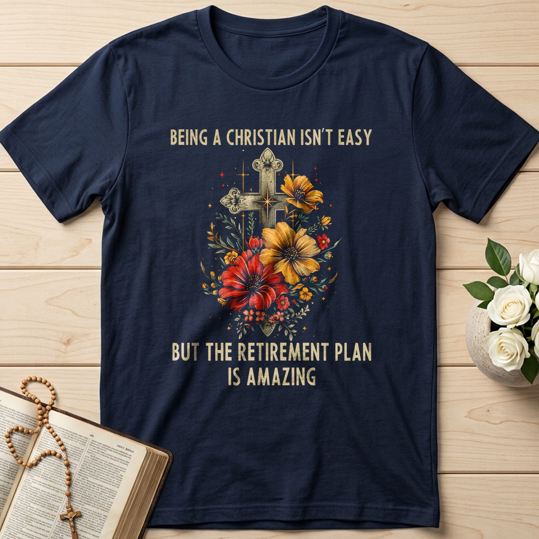 Being Christian Isn't Easy But The Retirement Plan Is Amazing 21