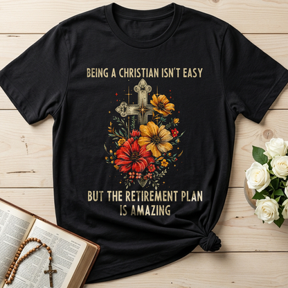 Being Christian Isn't Easy But The Retirement Plan Is Amazing 21