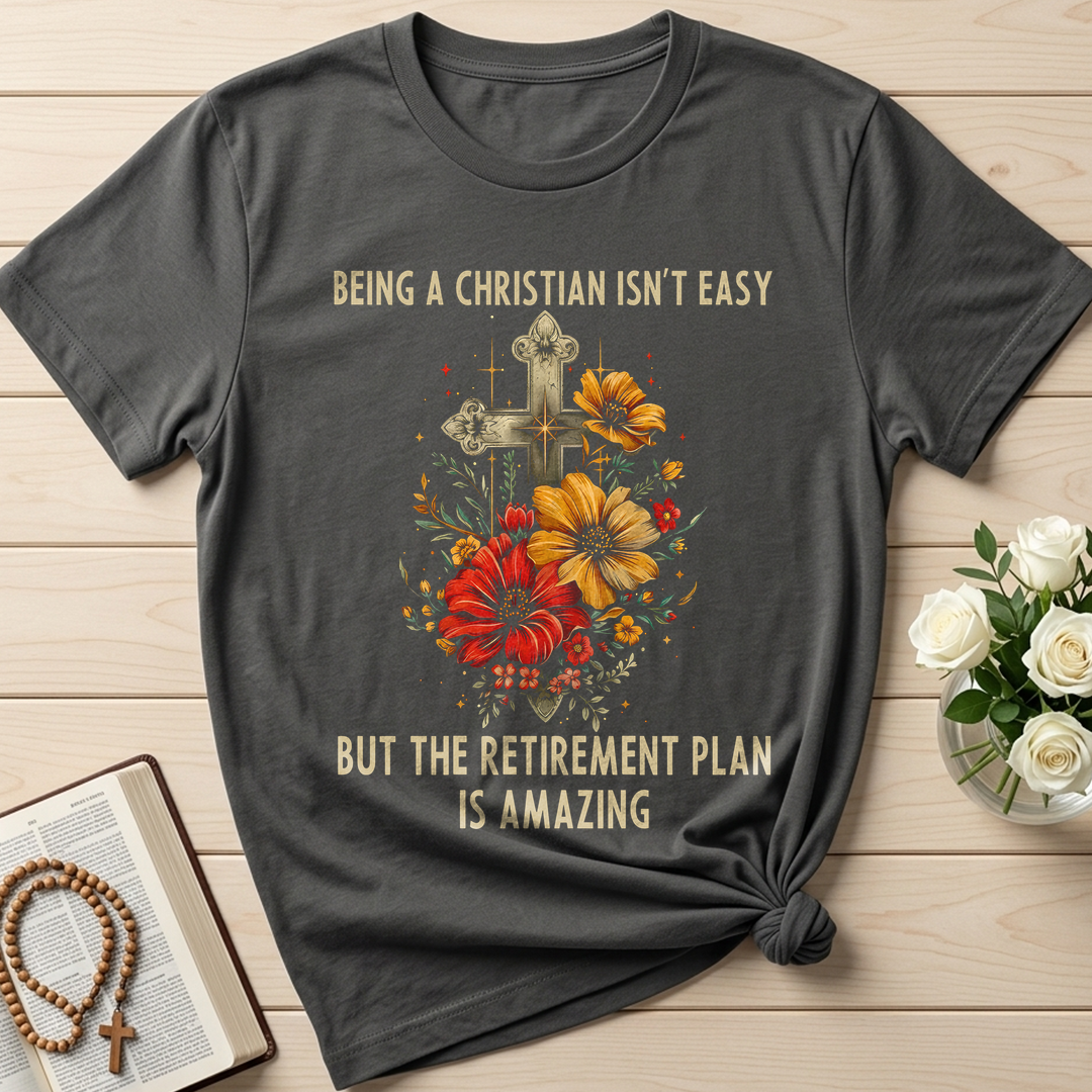 Being Christian Isn't Easy But The Retirement Plan Is Amazing 21