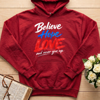 Believe Hope Love And Never Give Up 01