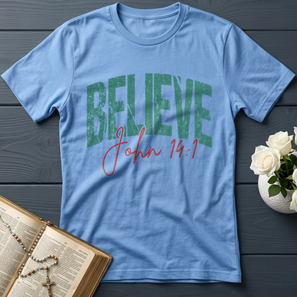 Believe John 14.1 02