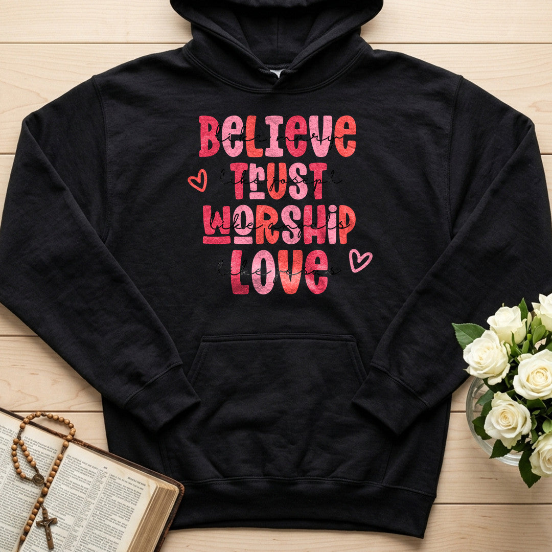 Believe Trust Worship Love 01