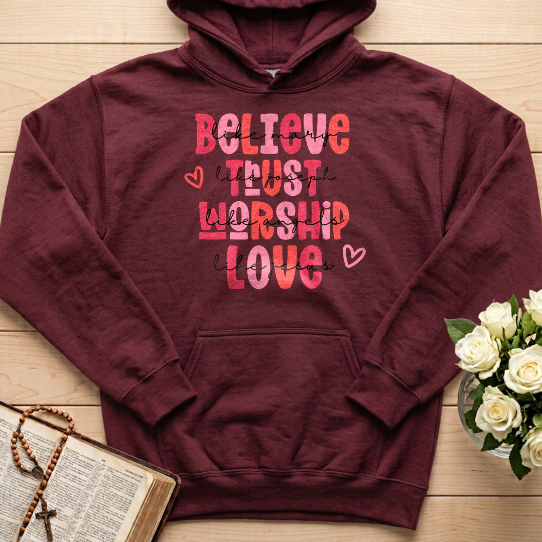 Believe Trust Worship Love 01