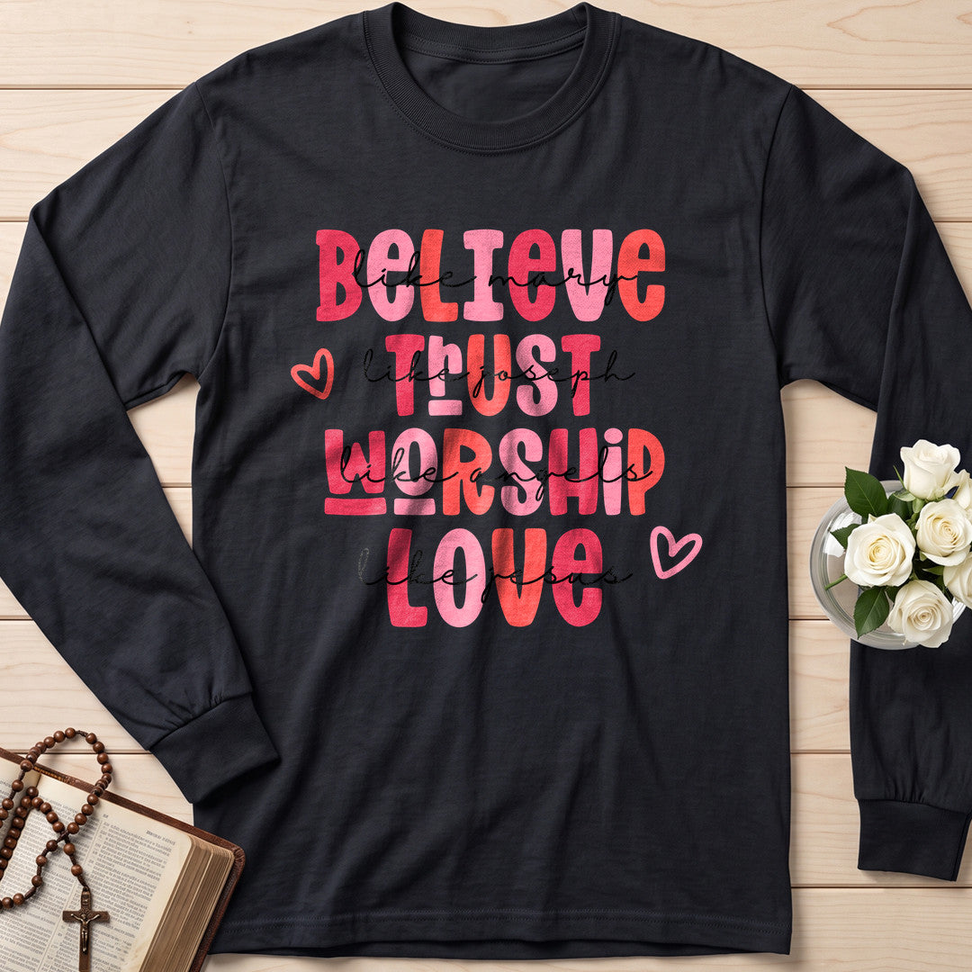 Believe Trust Worship Love 01