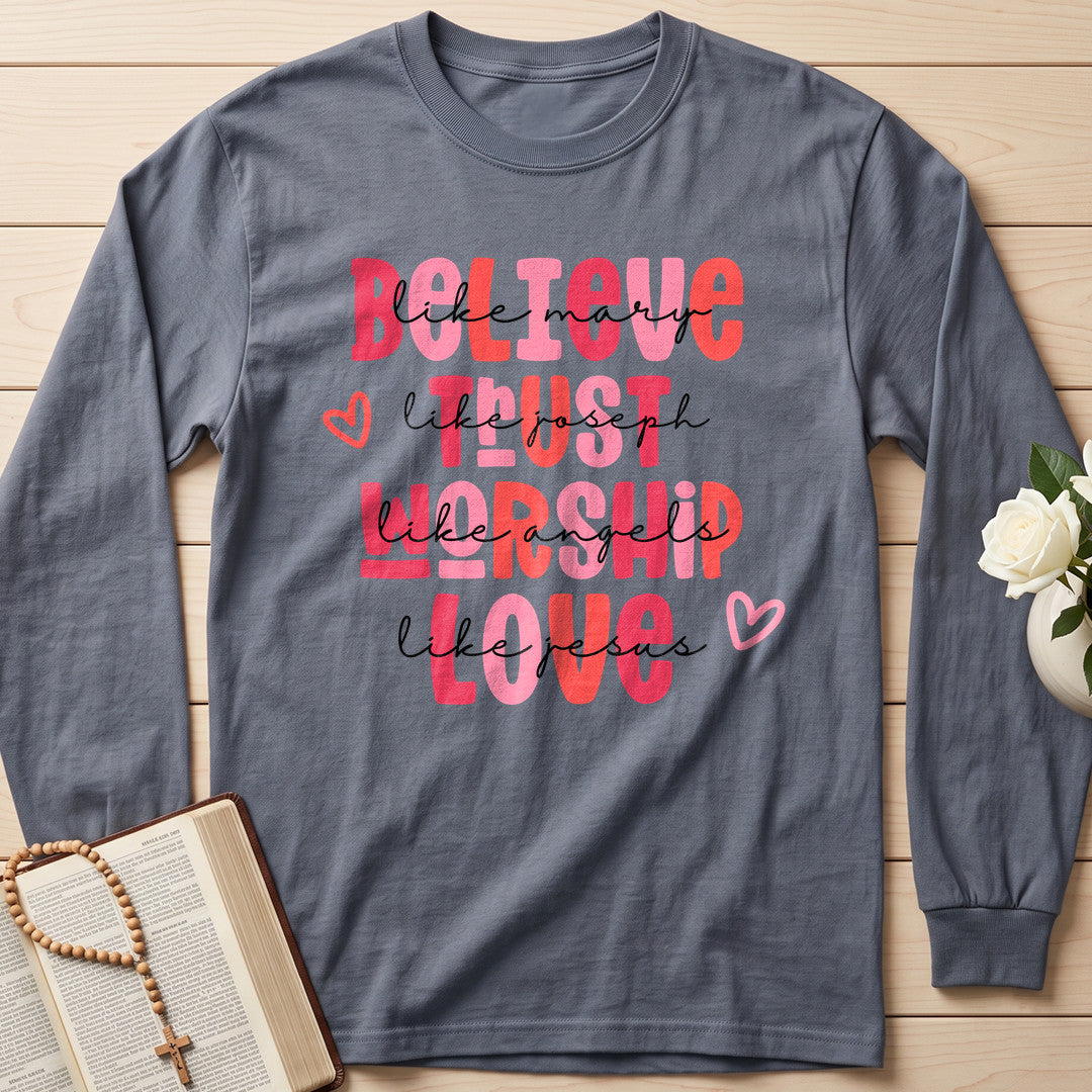 Believe Trust Worship Love 01