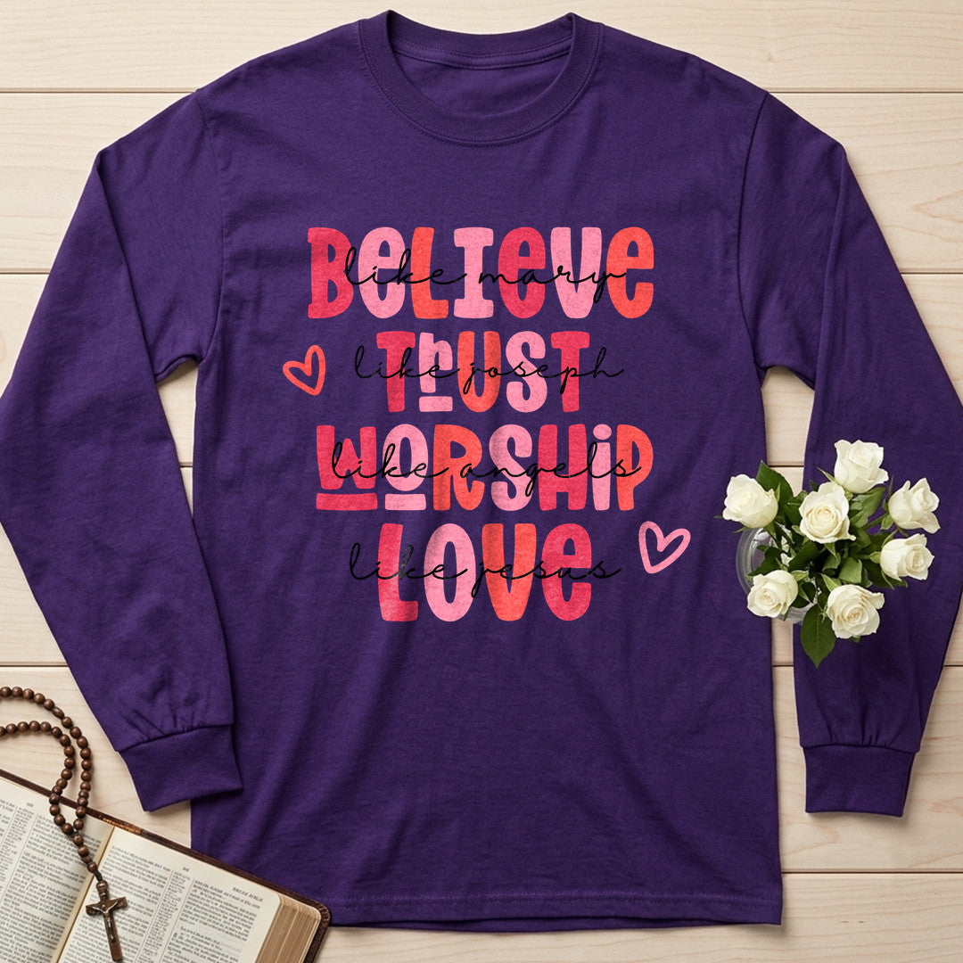 Believe Trust Worship Love 01