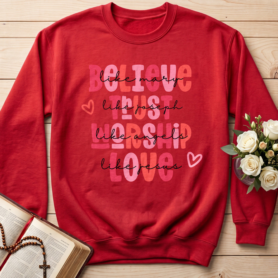 Believe Trust Worship Love 01