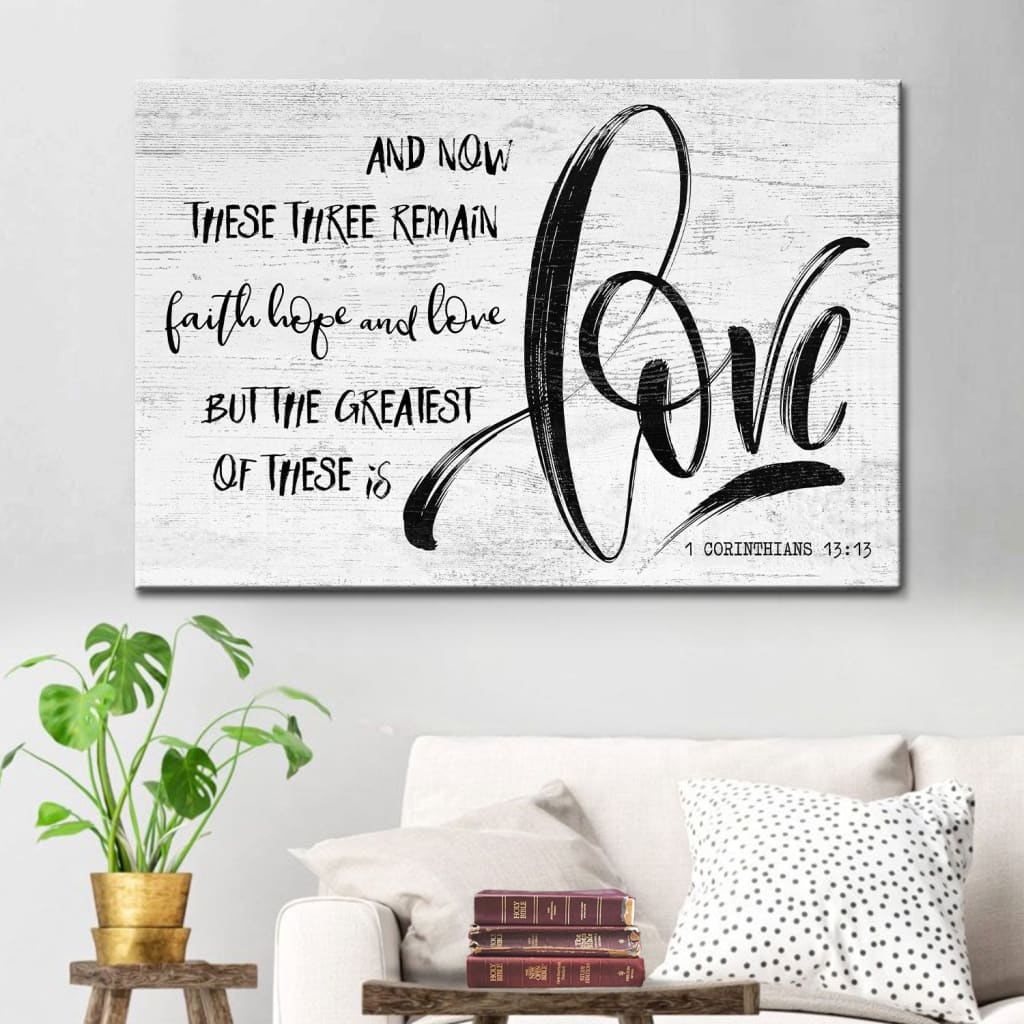 Rustic 1 Corinthians 13:13 NIV Faith Hope Love Canvas Print - Bible Verse Wall Art