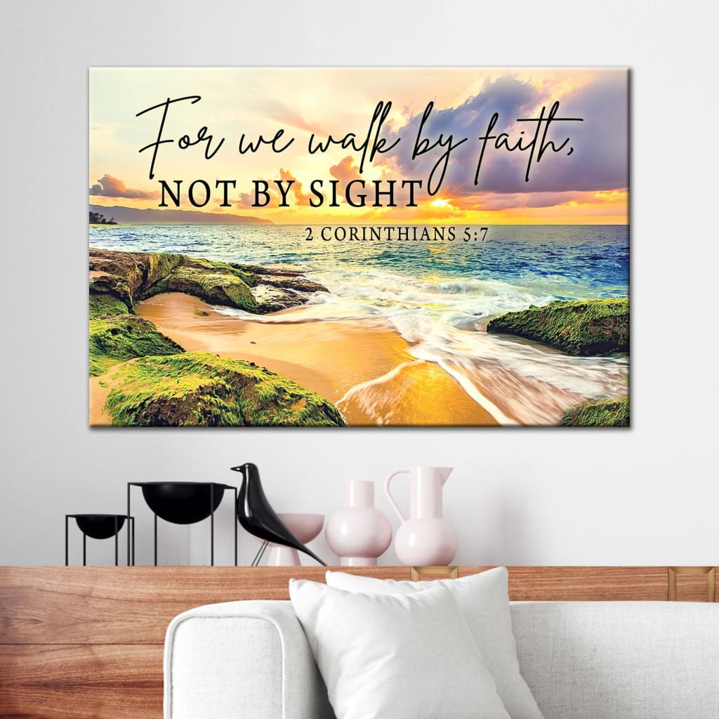 Bible Verse Wall Art: 2 Corinthians 5:7 We Walk By Faith Not By Sight Canvas, Seascape