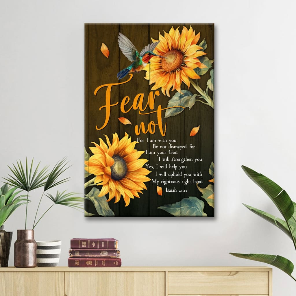 Fear Not for I Am With You Isaiah 41:10 Canvas, Hummingbird, Sunflower, Christian Wall Art