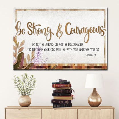Joshua 1:9 Bible Verse Wall Art - Be Strong And Courageous Canvas
