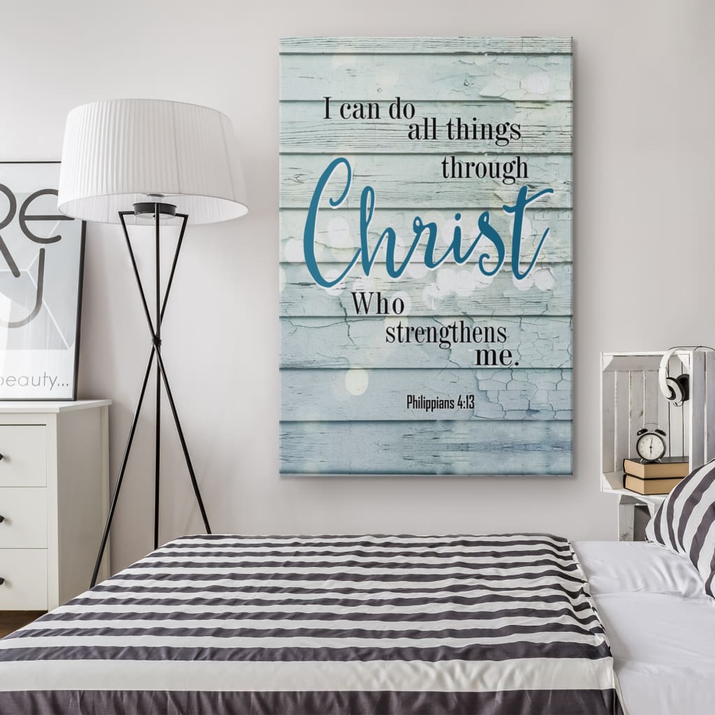 Bible Verse Wall Art: Philippians 4:13 I Can Do All Things Through Christ Canvas