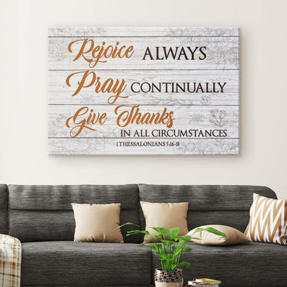 Rejoice Always, Pray Continually, Give Thanks – Bible Verse Wall Art Canvas Print