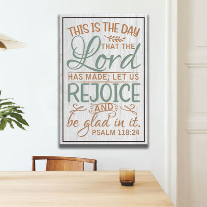 Bible Verse Wall Decor: Psalm 118:24 This Is The Day That The Lord Has Made Canvas Print