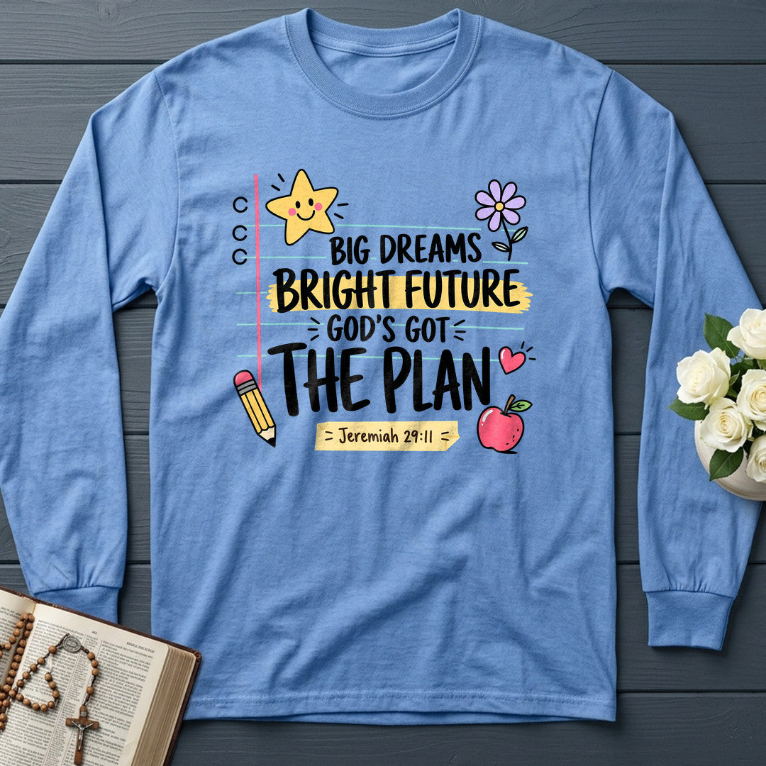 Big Dreams Bright Future God's Got The Plan Jeremiah 29.11 01