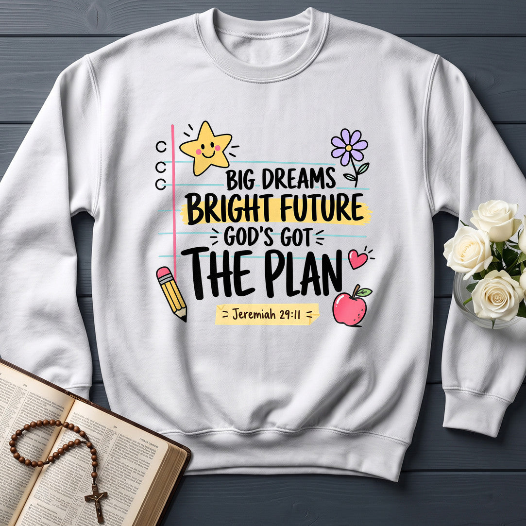 Big Dreams Bright Future God's Got The Plan Jeremiah 29.11 01
