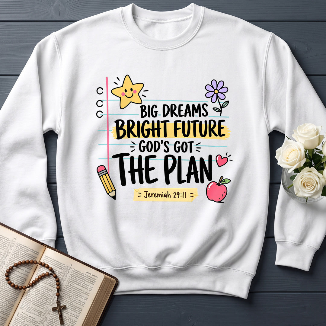 Big Dreams Bright Future God's Got The Plan Jeremiah 29.11 01
