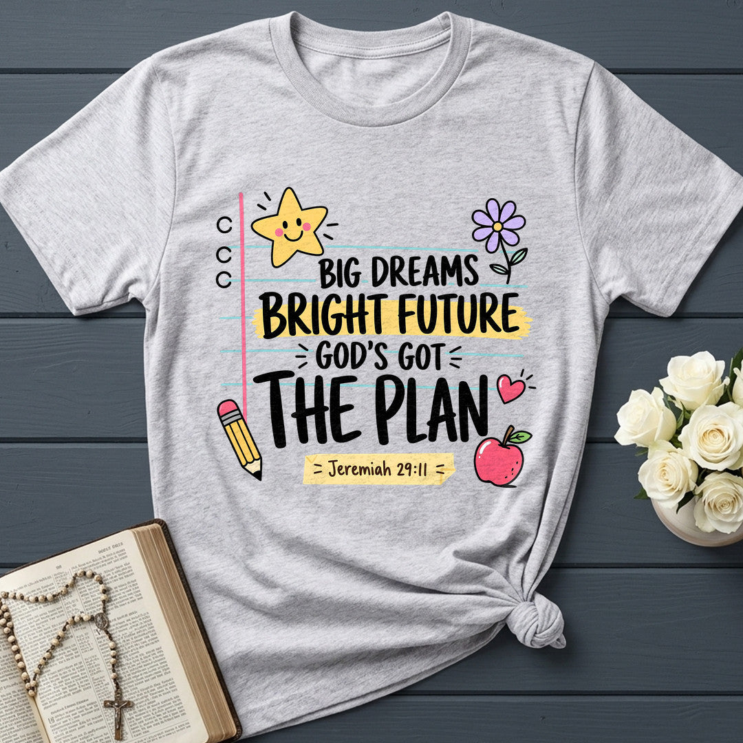 Big Dreams Bright Future God's Got The Plan Jeremiah 29.11 01