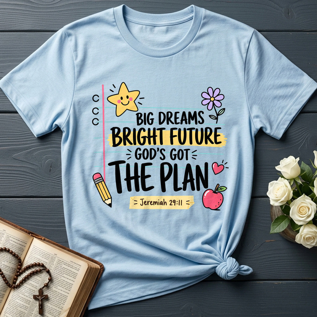 Big Dreams Bright Future God's Got The Plan Jeremiah 29.11 01