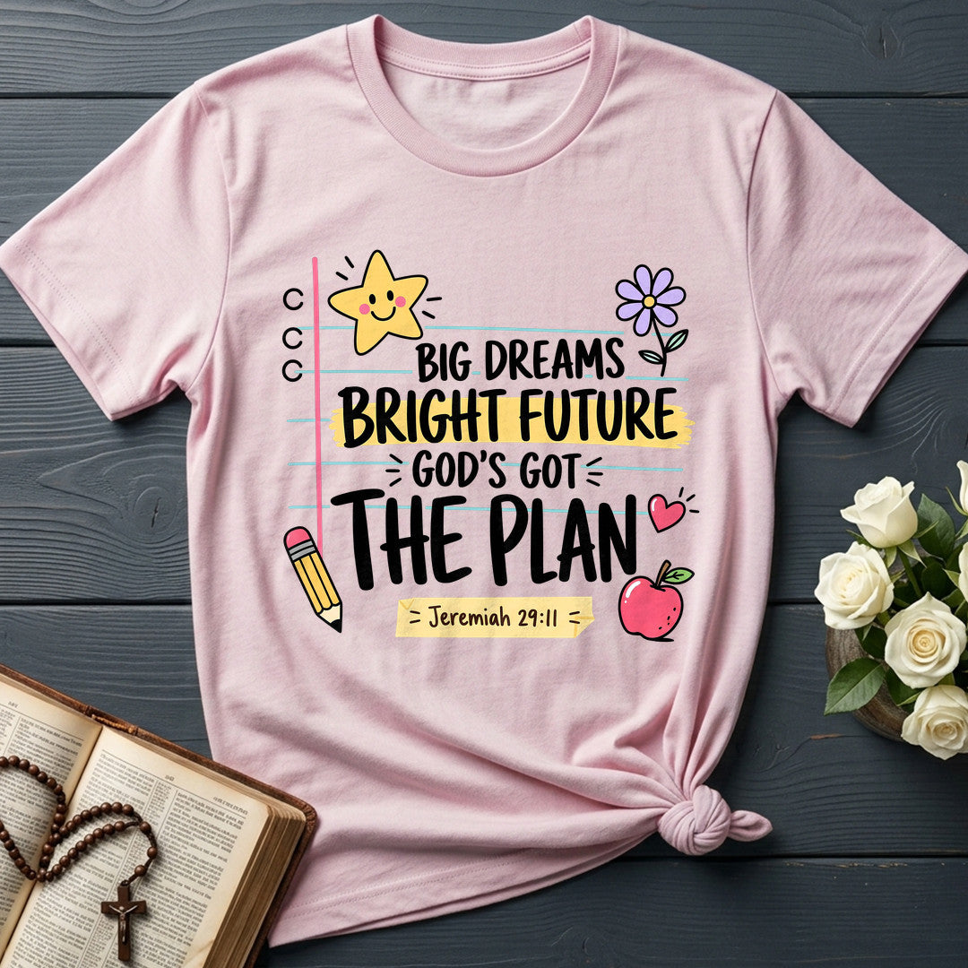 Big Dreams Bright Future God's Got The Plan Jeremiah 29.11 01