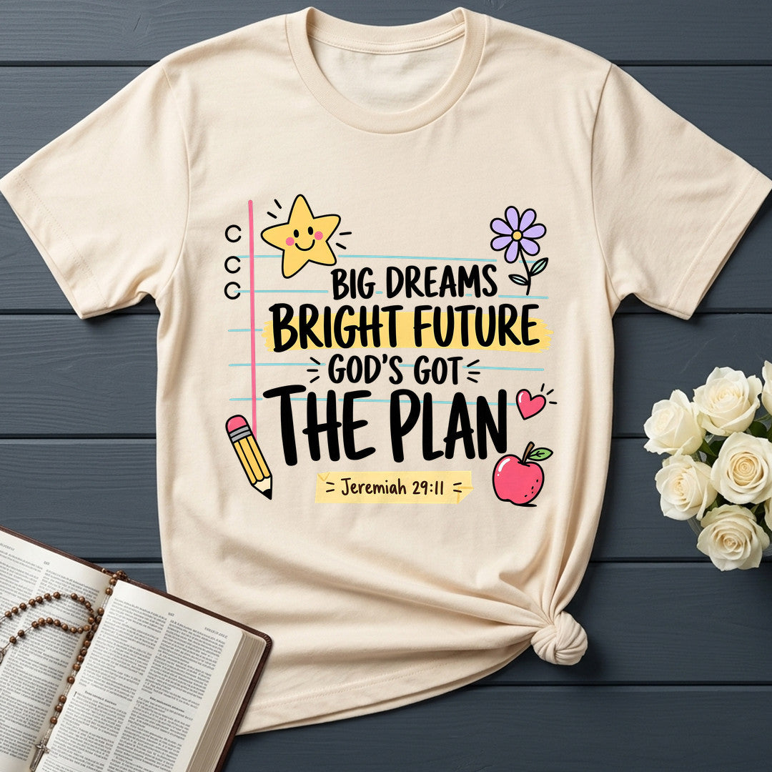 Big Dreams Bright Future God's Got The Plan Jeremiah 29.11 01