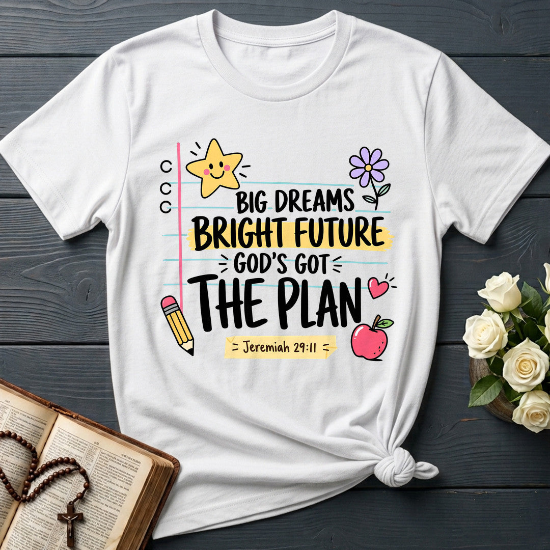 Big Dreams Bright Future God's Got The Plan Jeremiah 29.11 01