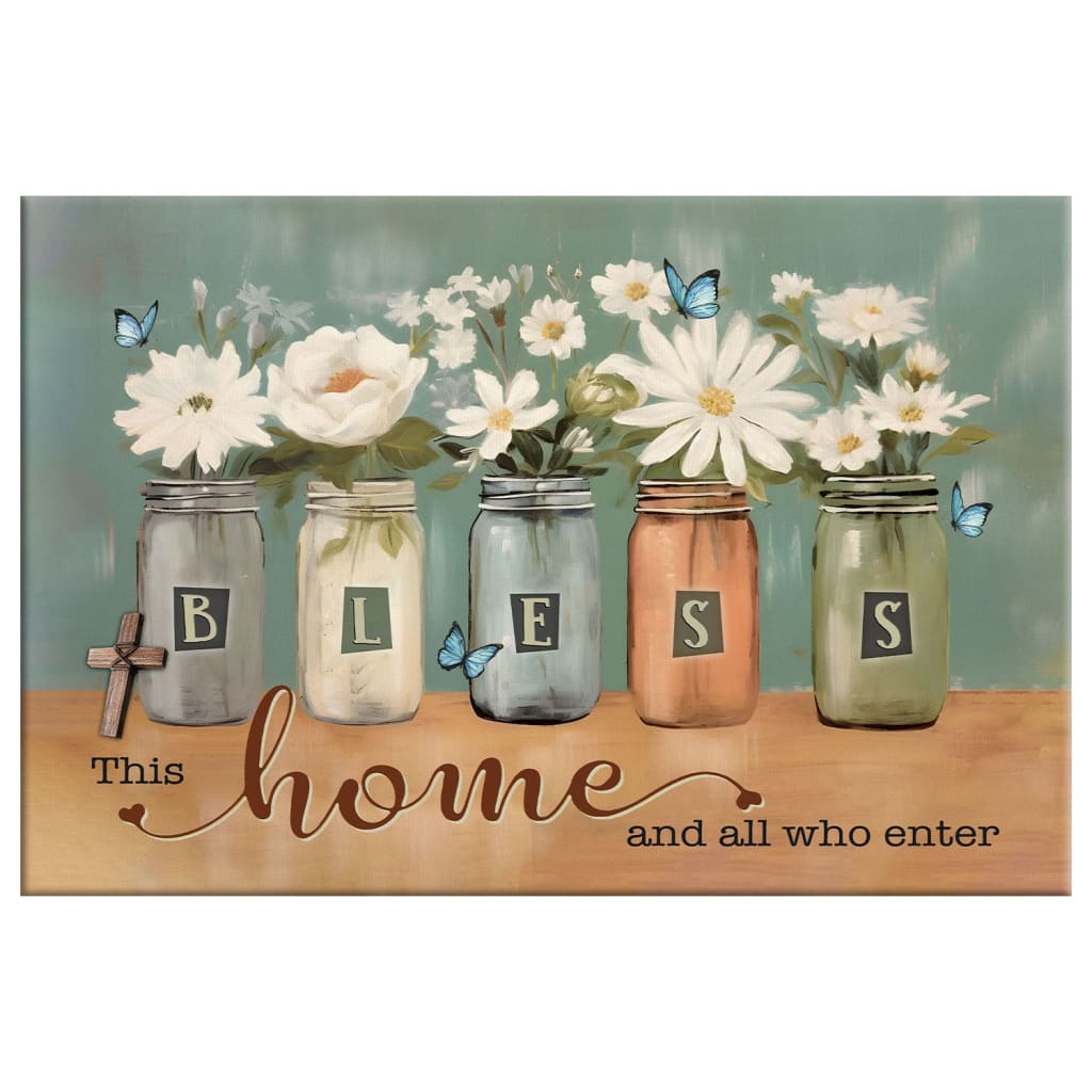 Bless This Home and All Who Enter, Floral Butterfly Mason Jar, Wall Art Canvas