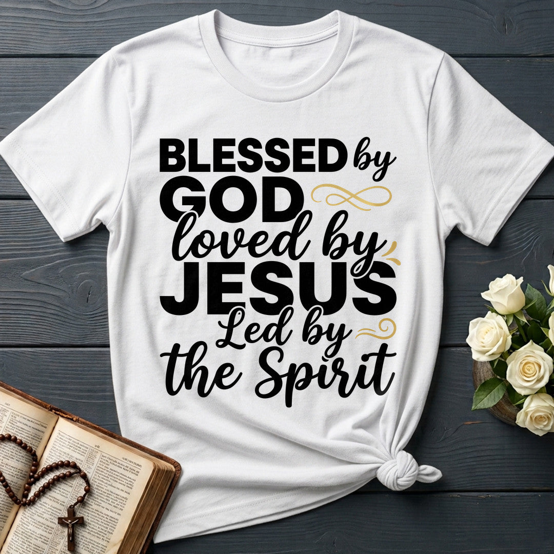 Blessed By God Loved By Jesus Led By The Spirit 10