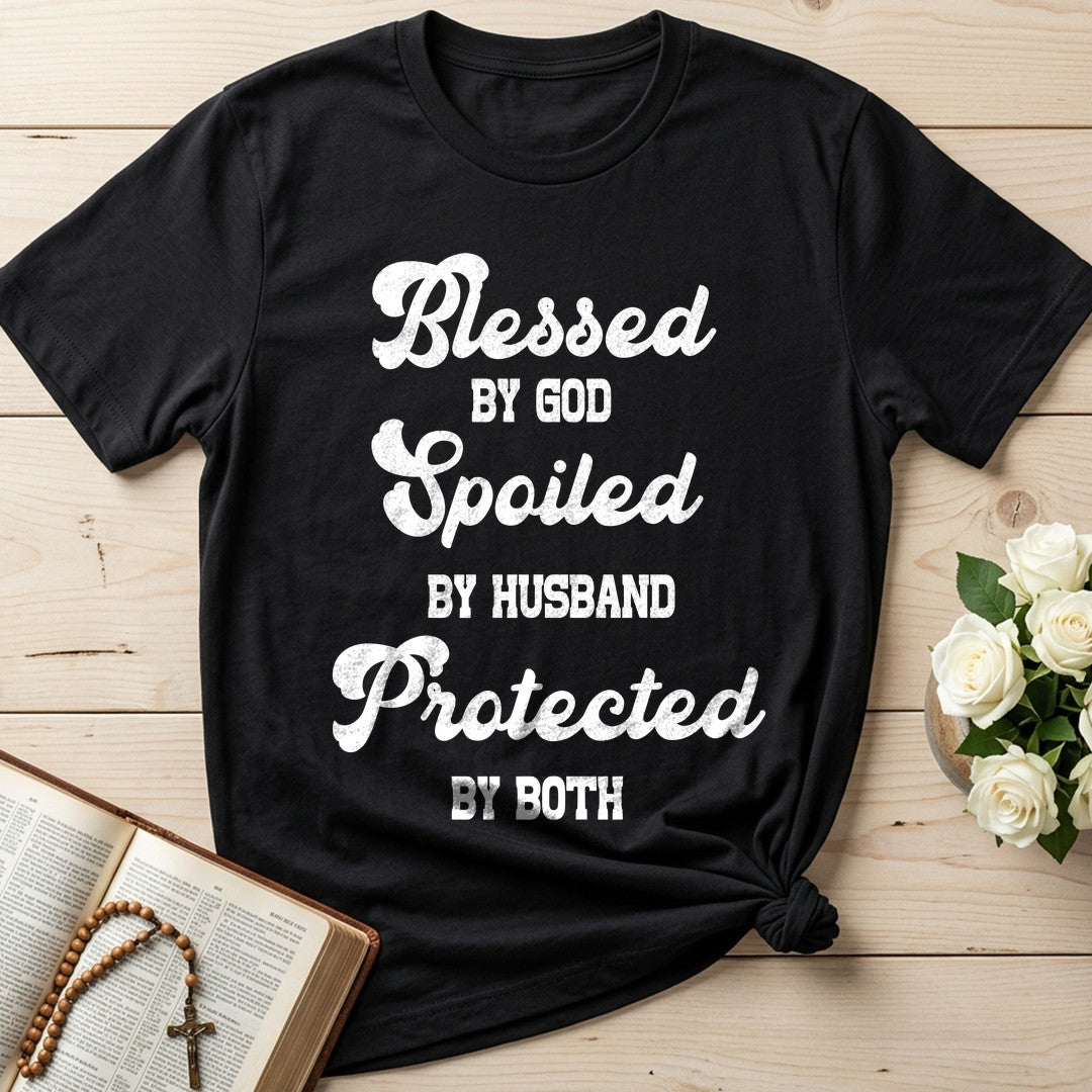 Blessed By God Spoiled By Husband Protected By Both 01