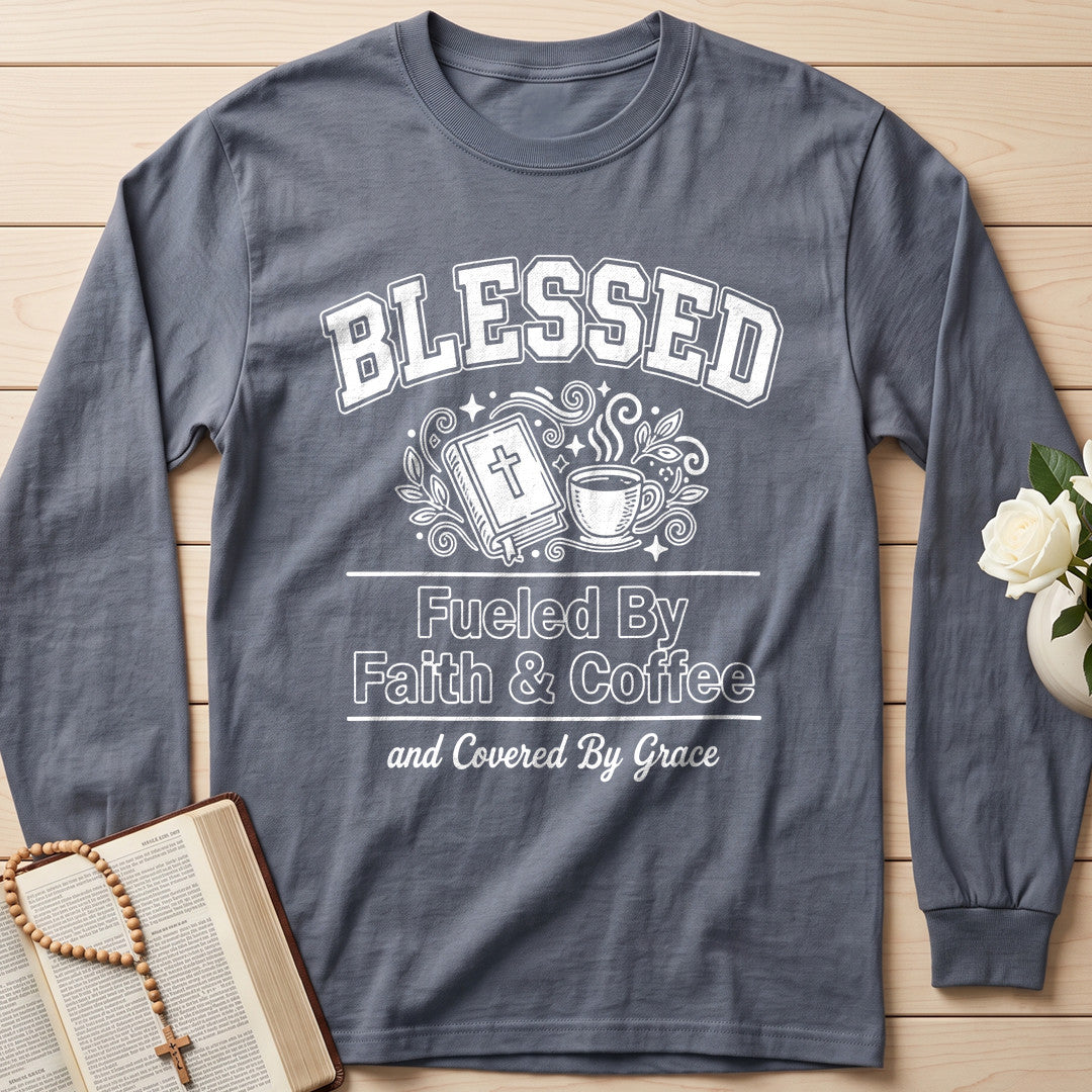 Blessed Fueled By Faith And Coffee And Covered By Grace 01