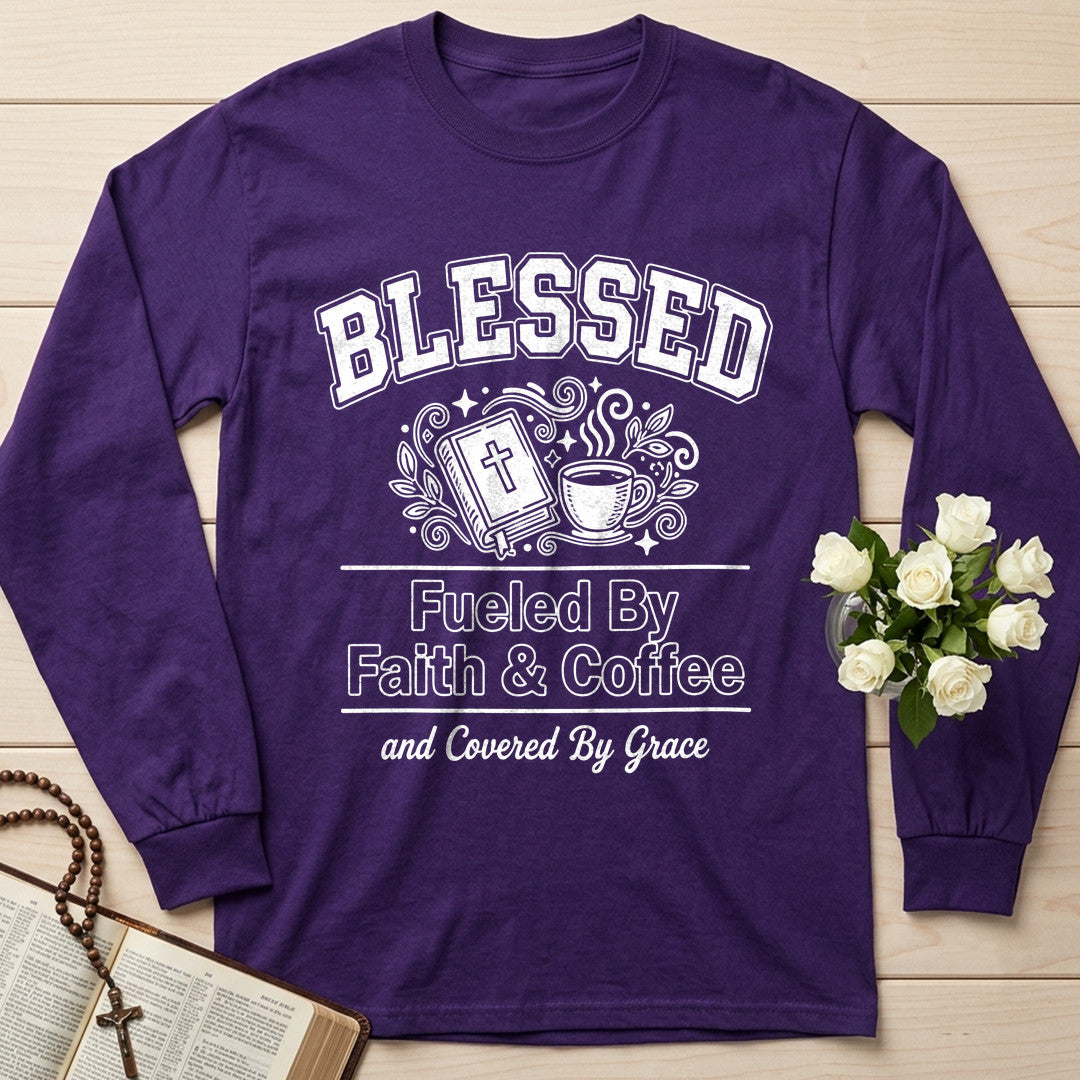 Blessed Fueled By Faith And Coffee And Covered By Grace 01