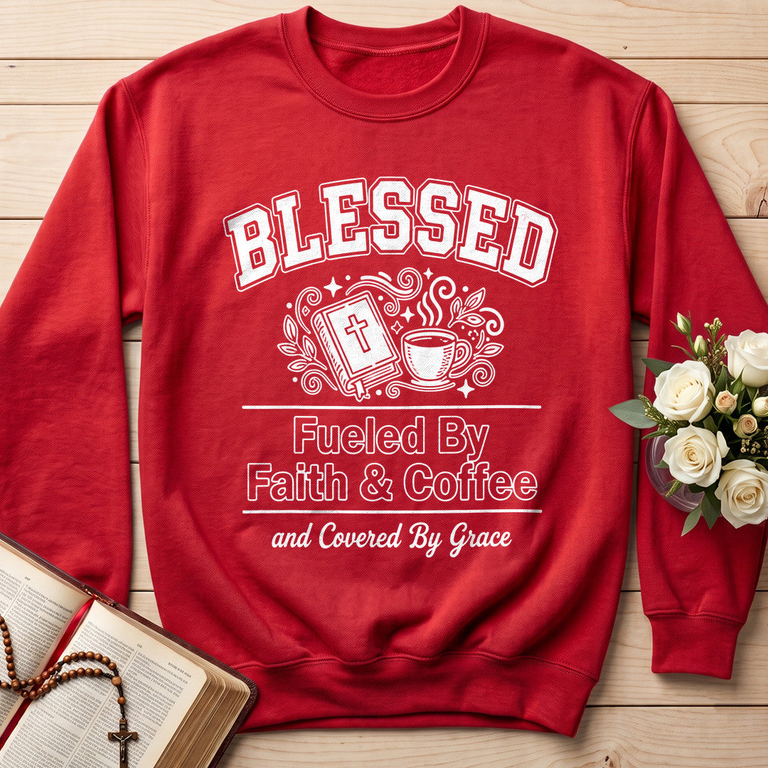Blessed Fueled By Faith And Coffee And Covered By Grace 01