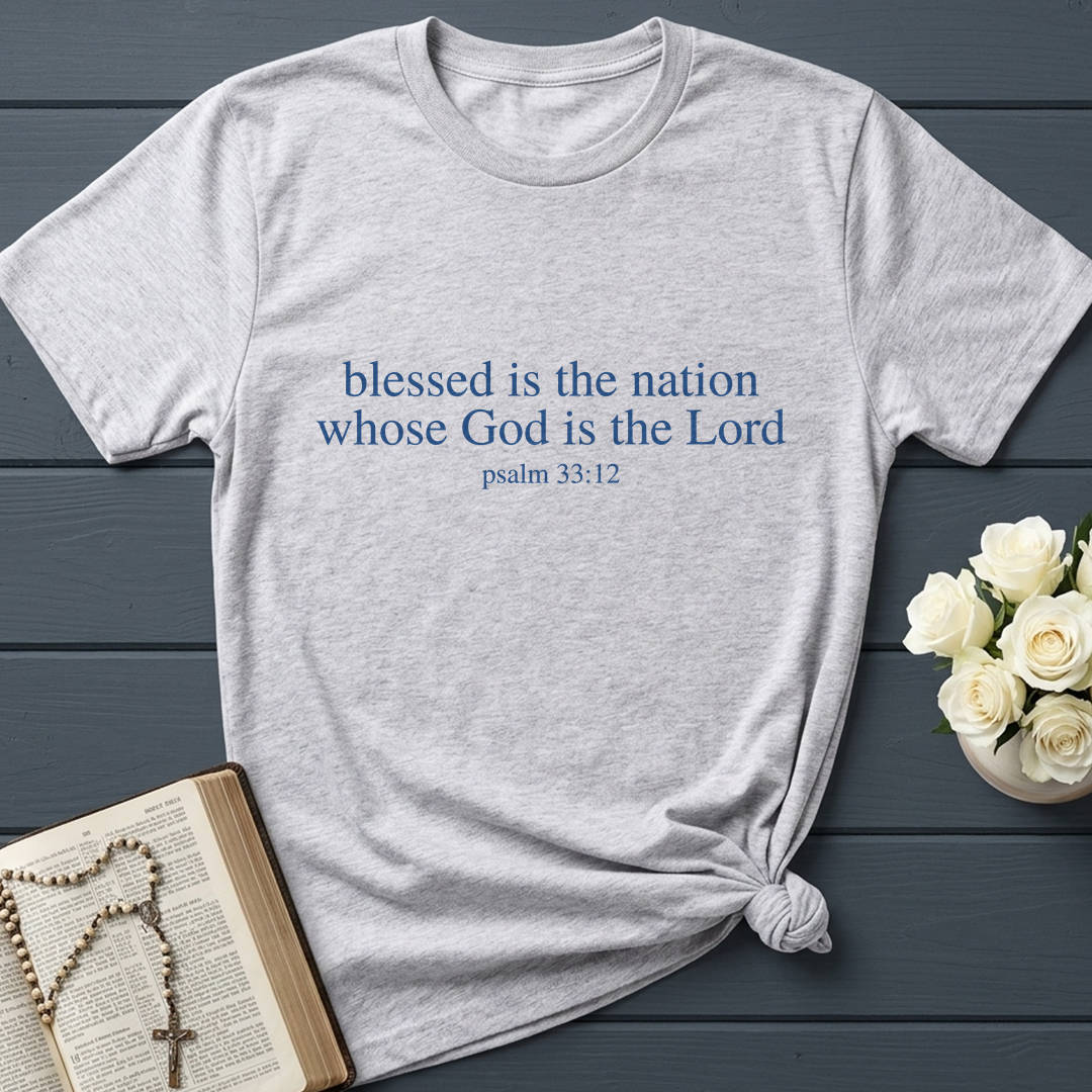 Blessed Is The Nation Whose God Is The Lord Psalm 33.12 03